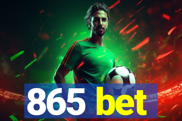 865 bet